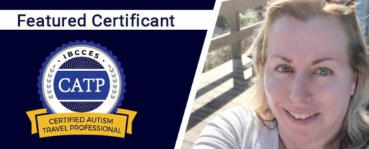 Featured Certified Autism Travel Professional: Tara Woodbury