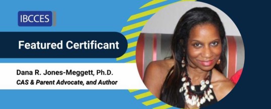 Featured Certificant: Dana R. Jones-Meggett, Ph.D