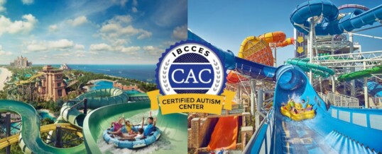 Dubai’s Atlantis Aquaventure becomes the first waterpark in the Middle East to earn the IBCCES Certified Autism Center™ designation