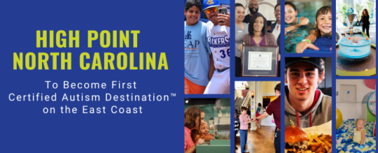 High Point Becomes First Certified Autism Destination on the East Coast