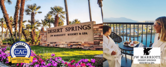 JW Marriott Desert Springs Resort & Spa Becomes First Greater Palm Springs Hotel to Gain  Certified Autism Center™ (CAC) Designation Ensuring Inclusivity for its Guests