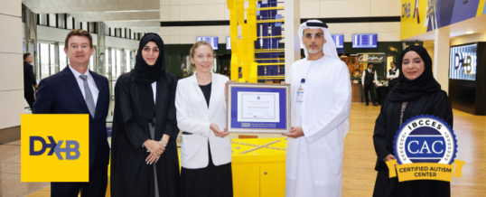 DXB marks a milestone in Dubai’s accessibility ambition by becoming the first international airport to receive Certified Autism Centre™ Designation