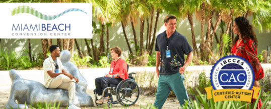 Miami Beach Convention Center named a Certified Autism Center™