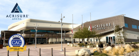 Acrisure Arena Achieves Certified Autism Center™ Designation, Enhancing Accessibility for Neurodiverse Guests