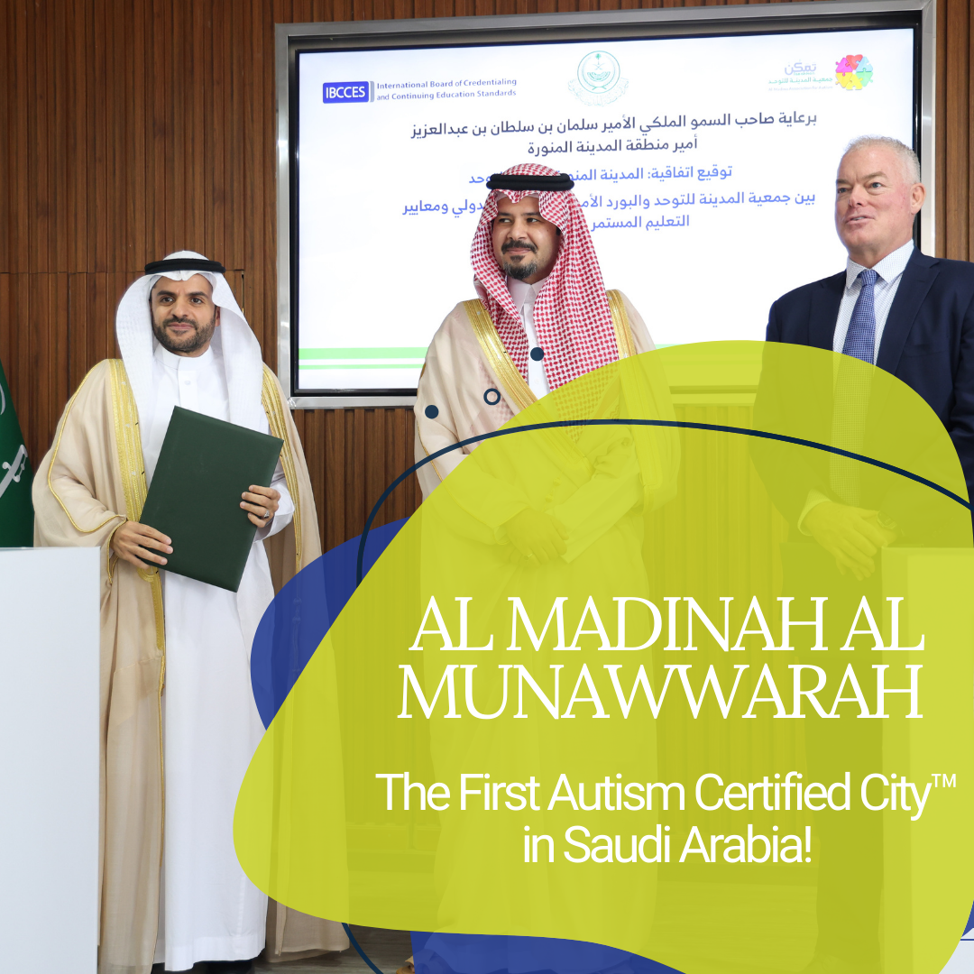 Medina recognized as the First Autism Certified City in Saudi Arabia, featuring Saudi officials and international representatives during the official signing ceremony.