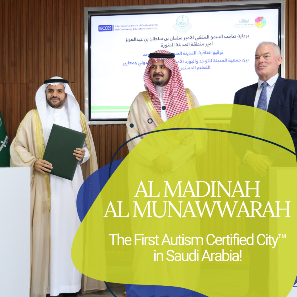 Medina recognized as the First Autism Certified City in Saudi Arabia, featuring Saudi officials and international representatives during the official signing ceremony.