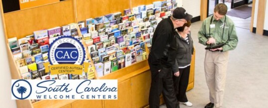 South Carolina Welcome Centers Earn Certified Autism Centerâ„¢ Accreditation, Support Inclusive Travel Experiences for All Visitors